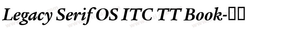 Legacy Serif OS ITC TT Book字体转换